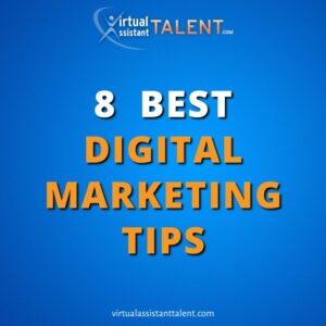 8 best digital marketing tips