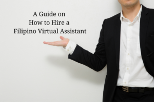 hire Filipino virtual assistant: guide