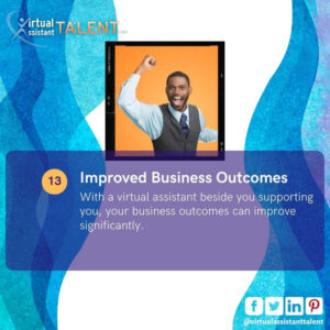 improved business outcome - benefits of hiring virtual assistant