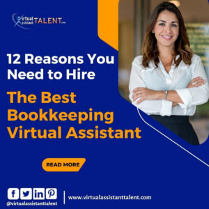 12 reasons you need to hire bookkeeping virtual assistant