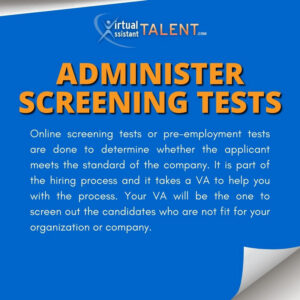 Administer screening tests - Human Resource Virtual Assistant