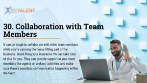 Collaboration with Team Members - Insurance Virtual Assistant task