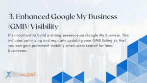 Enhanced Google My Business (GMB) Visibility- benefits of Local SEO