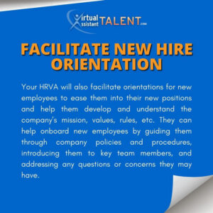 Facilitate new hire orientation - Human Resource Virtual Assistant