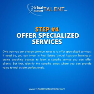 how to become a real estate VA - Step 4. Offer specialized services