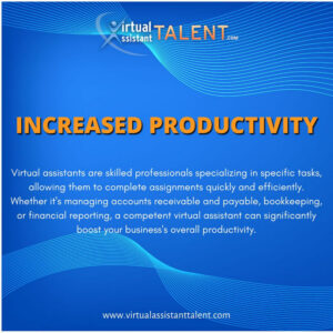 Increased Productivity Having an accounting virtual assistant