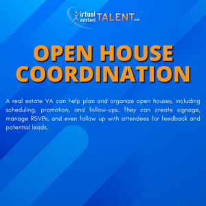 Open House Coordination - Real Estate Virtual Assistant