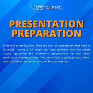 presentation preparation - Real Estate Virtual Assistant