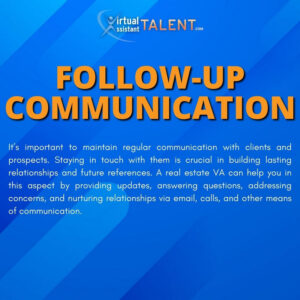 follow-up communication - Real Estate Virtual Assistant