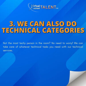 We can also do technical categories - Benefits of Hiring Virtual Assistant from VAT