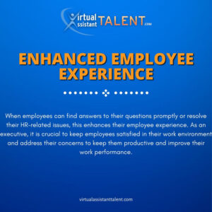 Enhanced employee experience - Virtual HR Assistants Help Businesses