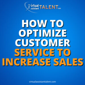 how to optimize customer service to increase sales