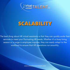 Scalability - benefits of hiring HR virtual assistant
