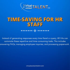 Time-saving for HR staff - Virtual HR Assistants Help Businesses