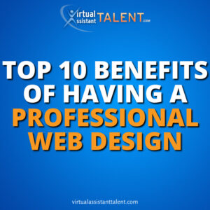 top 10 benefits of having professional web design