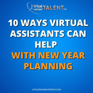 10 ways virtual assistant assistant help with new year planning