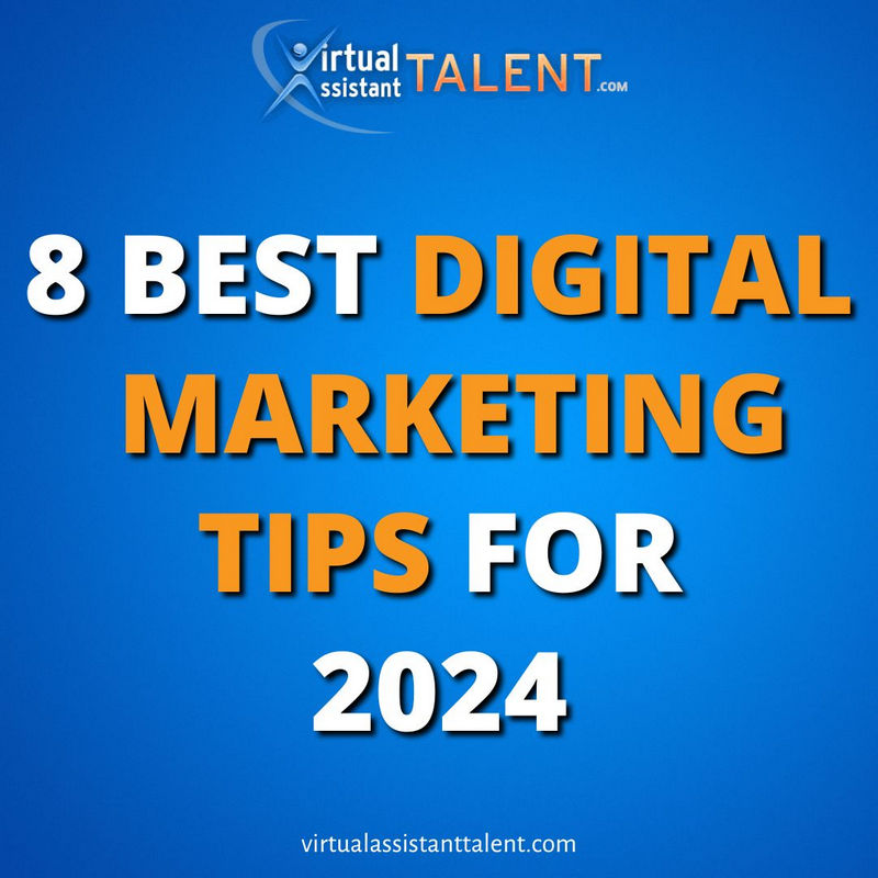 8 best digital marketing tips 2024